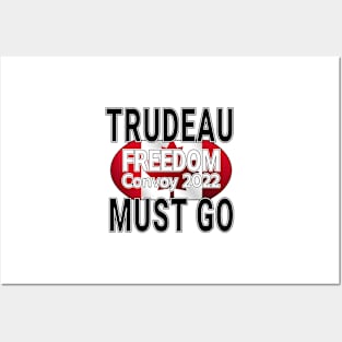 TRUDEAU MUST GO - TRUCK TRUDEAU FREEDOM CONVOY - TRUCKERS FOR FREEDOM - SAVE CANADA FREEDOM CONVOY 2022 TRUCKERS Posters and Art